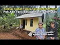 Finish Tugas Bedah Rumah Di Tengah Hutan Milik Pak Ade Lansia Sebatangkara