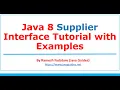 Java 8 Supplier Interface Tutorial with Examples Lambda Expression