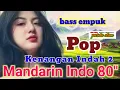 Download Lagu KUMPULAN POP MANDARIN PILIHAN TERSAHDU // FULL BASS EMPUK