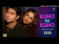 Download Lagu Kaho Na Kaho (Official Video) Murder _ Emraan Hashmi _ Mallika Sherawat_160K)