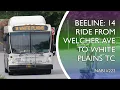 Beeline Route 14 Ride from Welcher Avenue to White Plains Transit Center NABI