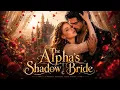 The Alpha s Shadow Bride Full Movie 2026 New Short Drama Review and Facts