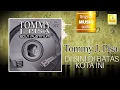 Tommy J. Pisa - Di Sini Di Batas Kota Ini (Official Audio)