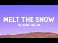 Download Lagu Shayne Ward - Melt The Snow (Lyrics)