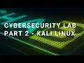 Cyber security lab part 2 - Kali Linux