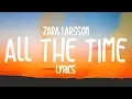 Download Lagu Zara Larsson - All The Time (Lyrics)