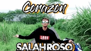 Download Corazon - Salah Roso (Video Dan Lirik)Ngoyak Tresno Ngone wong lio entenge mong Gawe Loro MP3