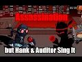 FNF: Assassination but Auditor and Hank sing it