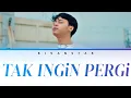Download Lagu Raffa Affar - Tak Ingin Pergi (Lirik)
