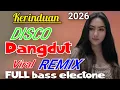 Lagu KERINDUAN DISCO DANGDUT VIRAL REMIK FULL BASS ELECTONE 2026