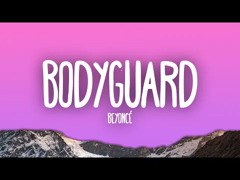 Download MP3 Beyoncé - Bodyguard