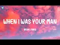Download Lagu Bruno Mars - When I Was Your Man (Lyrics)