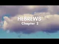 Hebrews Chapter 2 - English Standard Version ESV Bible