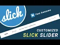 Customized Slick Slider Using HTML CSS JQuery