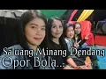 Lagu Saluang Minang Dendang || Opor Bola