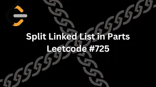 Split Linked List in Parts Leetcode Linked Lists