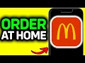 How To Deliver McDonalds At Home 2026 - Full Guide