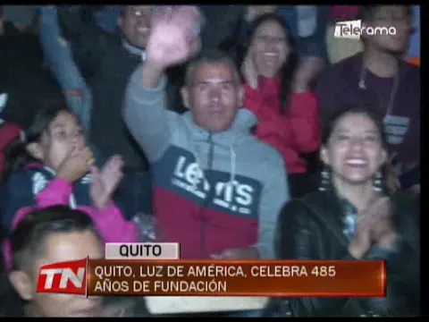 Quito Luz de América, celebra 485 años de fundación