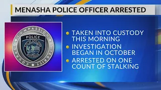 Menasha officer investigated arrested by Appleton PD over allegations of stalking