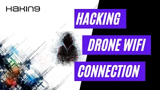 Hacking Drone WiFi Connection Drone Security Tutorial Hakin9 Magazine