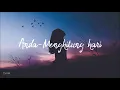 Download Lagu Anda - Menghitung hari [ Lyric ]