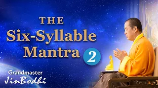 Learning The Six-Syllable Mantra Part 2