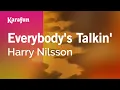 Download Lagu Karaoke Everybody's Talkin' - Harry Nilsson *