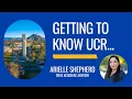 Getting to Know UCR Arielle Shepherd CNAS Academic Advisor