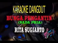 Download Lagu Karaoke Bunga Pengantin Nada Pria - Rita Sugiarto (Karaoke Dangdut Tanpa Vocal)