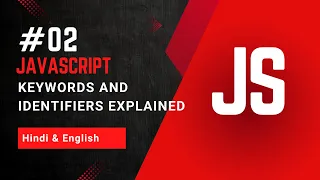 JavaScript Keywords and Identifiers Explained