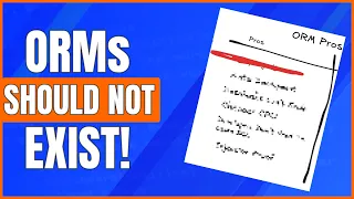 Architect Explains Why ORMs Shouldn t Exist