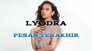 Download Lirik lagu~Pesan Terakhir~Lyodra(Lyric music) MP3