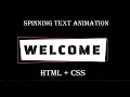 Spinning Text Animation Text Animation in HTML with CSS