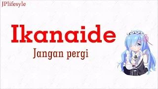 Download Lagu Jepang Adem | Ikanaide - Kaai Yuki | Terjemahan Lyrics Indonesia MP3