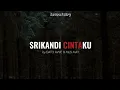 Download Lagu DATO AWIE \u0026 MUS MAY 'SRIKANDI CINTAKU' LIRIK [OST HANTU KAK LIMAH 2]