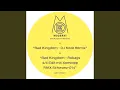Bad Kingdom (DJ Koze Remix)