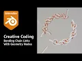 Creative Coding - Bending Chain Links With Geometry Nodes