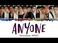 Download Lagu SEVENTEEN (세븐틴) - Anyone [INDO SUB] Lyrics •Color Coded IND/ENG/HAN(ROM)•