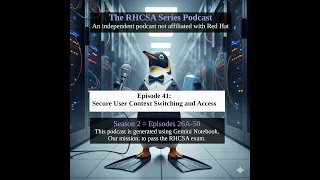 RHCSA 041 Season 2 - Scenario 16 Secure User Context Switching and Access