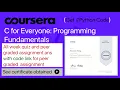 C for Everyone Programming Fundamentals all week quiz and peer graded assignment with code link