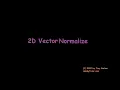 2D Vector Normalize