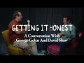 Getting It Honest with George Gekas feat. David Shaw - The Revivalists