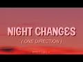 One Direction - Night Changes (Lyrics)