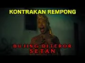 Lagu BUJING DITEROR SETAN || KONTRAKAN REMPONG EPISODE 889