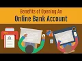 Benefits of Opening Online Bank Account
