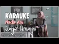 Download Lagu JANGAN MENANGIS. KARAUKE/ TANPA VOKAL NADA Am, Arr. Rully Kasih. Cipt. Nana Valanza