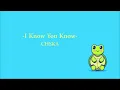 I Know You Know - CHSKA