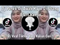 Download Lagu DJ PANEK DI AWAK KAYO DI URANG BY ELART REMIX VIRAL TIKTOK TERBARU 2025 YANG KALIAN CARI !