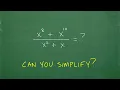 Use your algebra skills to simplify this expression