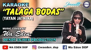 karaoke talaga bodas yayan jatnika music cover by wa eden